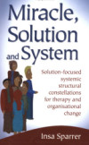 Miracle, Solution and System